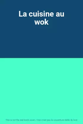 Couverture du produit · La cuisine au wok