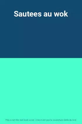 Couverture du produit · Sautees au wok