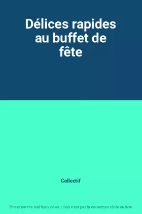 Couverture du produit · Délices rapides au buffet de fête