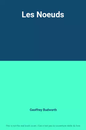 Couverture du produit · Les Noeuds