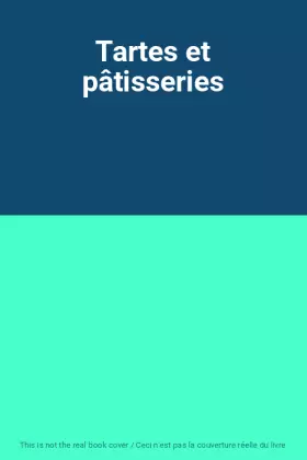 Couverture du produit · Tartes et pâtisseries