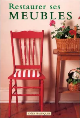 Couverture du produit · Restaurer ses meubles