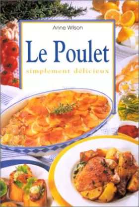 Couverture du produit · Le Poulet simplement délicieux
