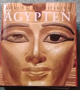 Couverture du produit · Ägypten, Kunst & Architektur