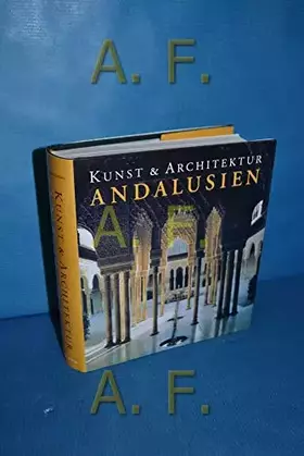 Couverture du produit · Andalusien, Kunst & Architektur