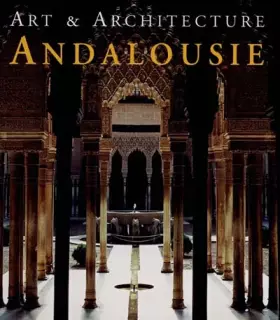 Couverture du produit · Art et architecture : Andalousie