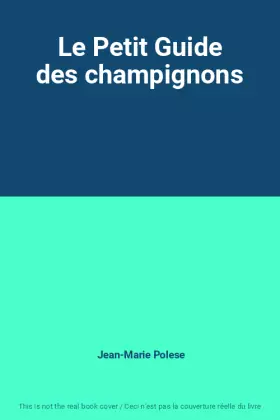 Couverture du produit · Le Petit Guide des champignons