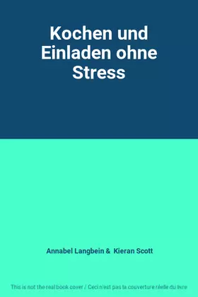 Couverture du produit · Kochen und Einladen ohne Stress