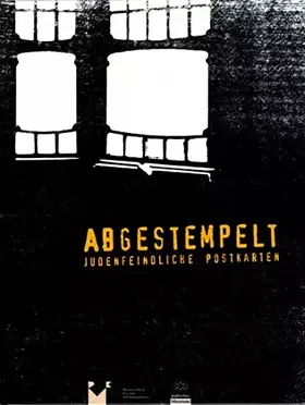 Couverture du produit · Abgestempelt - Judenfeindliche Postkarten