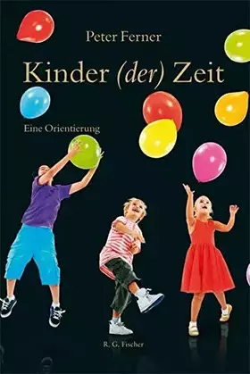 Couverture du produit · Kinder (der) Zeit: eine Orientierung