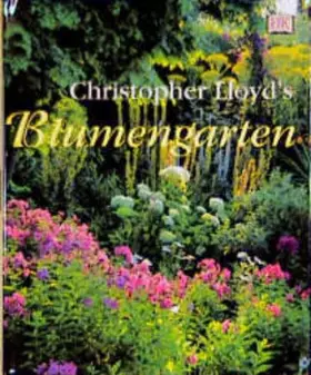 Couverture du produit · Christopher Lloyd's Blumengarten