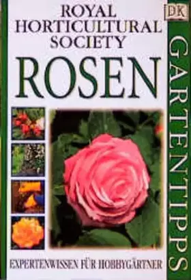 Couverture du produit · DK Gartentipps, Rosen