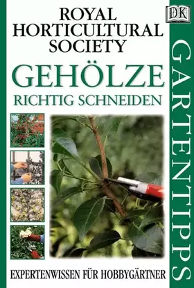 Couverture du produit · Gehölze richtig schneiden