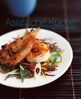 Couverture du produit · Asiatische Küche: leicht & raffiniert