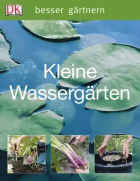 Couverture du produit · Kleine Wassergärten (Besser gärtnern)