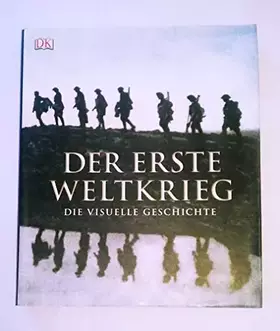 Couverture du produit · Der Erste Weltkrieg: Die visuelle Geschichte