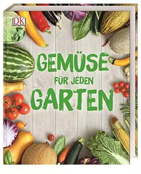 Couverture du produit · Gemüse für jeden Garten: Planen, anbauen, ernten