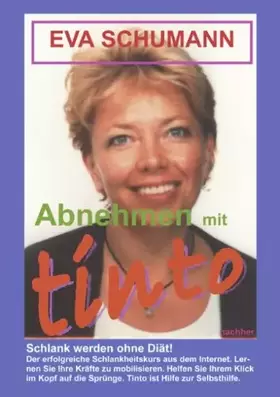Couverture du produit · Abnehmen mit tinto. Schlank werden ohne Diät!