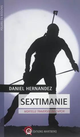 Couverture du produit · Sextimanie: Mortelle traversée du Capcir