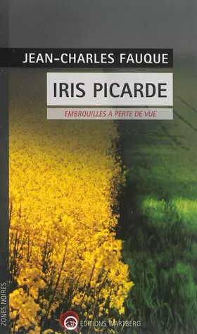Couverture du produit · Iris Picarde - Embrouilles à perte de vue