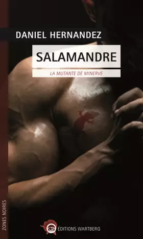 Couverture du produit · Salamandre : La mutante de minerve