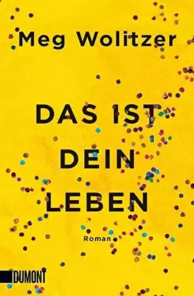 Couverture du produit · Das ist dein Leben: Roman