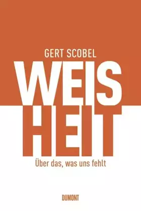 Couverture du produit · Weisheit: Über das, was uns fehlt