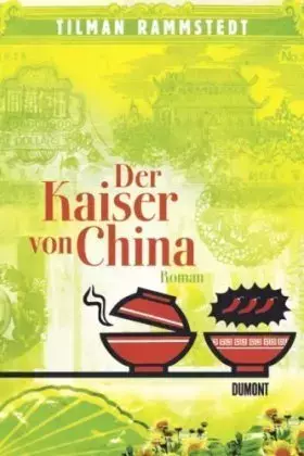 Couverture du produit · Der Kaiser von China: Roman
