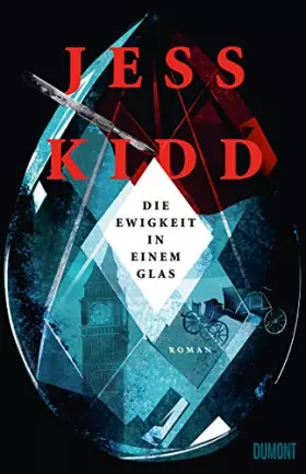Couverture du produit · Die Ewigkeit in einem Glas: Roman