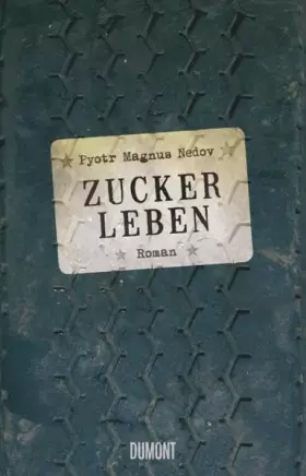 Couverture du produit · Nedov, P: Zuckerleben