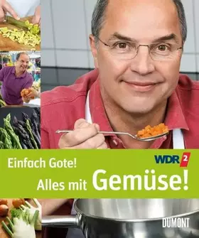 Couverture du produit · Einfach Gote!: Alles mit Gemüse!