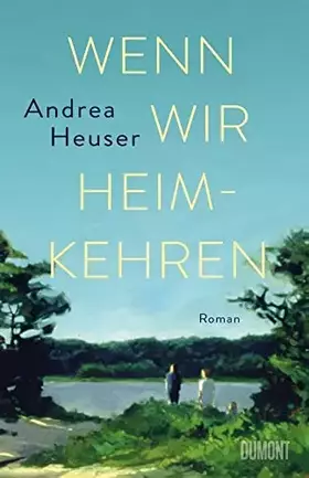 Couverture du produit · Wenn wir heimkehren: Roman