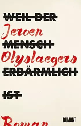 Couverture du produit · Weil der Mensch erbärmlich ist: Roman