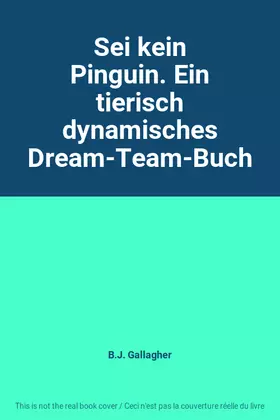 Couverture du produit · Sei kein Pinguin. Ein tierisch dynamisches Dream-Team-Buch