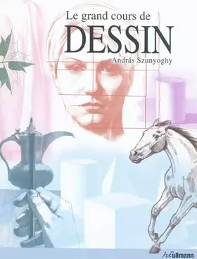 Couverture du produit · Le Grand Cours de Dessin
