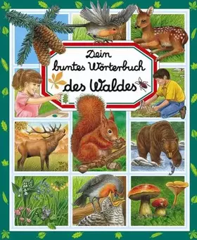 Couverture du produit · Dein buntes Wörterbuch des Waldes