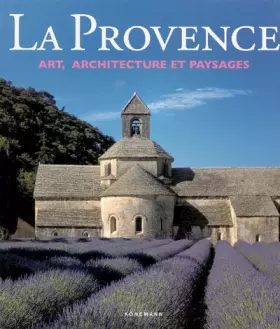 Couverture du produit · La Provence : Art, architecture et paysages