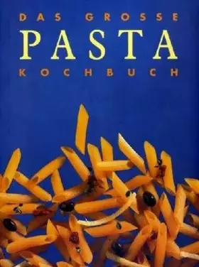 Couverture du produit · Das große Pasta Kochbuch