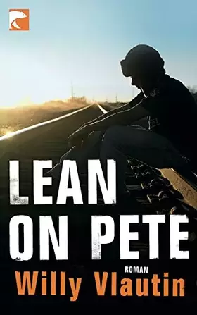Couverture du produit · Lean on Pete: Roman