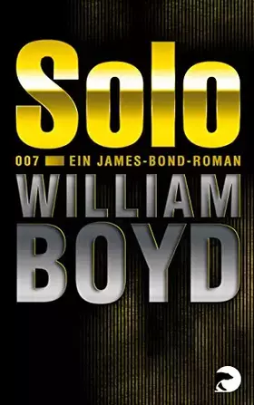 Couverture du produit · Solo: Ein James-Bond-Roman