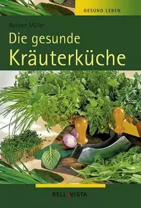 Couverture du produit · Die gesunde Kräuterküche