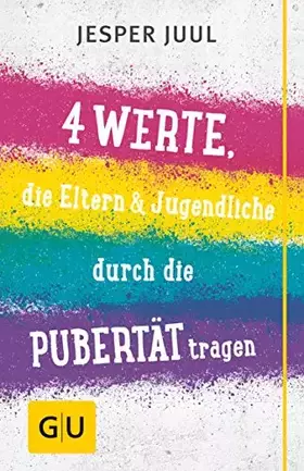 Couverture du produit · Vier Werte, die Eltern & Jugendliche durch die Pubertät tragen