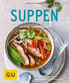 Couverture du produit · Suppen: Echtes Seelenfutter (GU Küchenratgeber Classics)