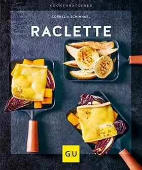 Couverture du produit · Raclette (GU Küchenratgeber)