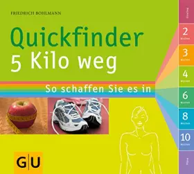 Couverture du produit · Quickfinder 5 Kilo weg: So schaffen Sie es in 2, 3, 4, 6, 8 oder 10 Wochen