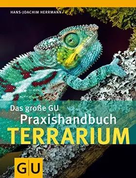 Couverture du produit · Das große GU Praxishandbuch Terrarium