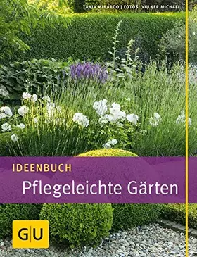 Couverture du produit · Ideenbuch Pflegeleichte Gärten (GU Garten Extra)