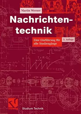 Couverture du produit · Nachrichtentechnik: Eine Einführung für alle Studiengänge (Studium Technik)