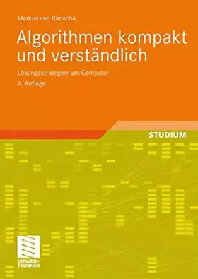 Couverture du produit · Algorithmen kompakt und verständlich: Lösungsstrategien am Computer