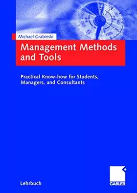 Couverture du produit · Management Methods and Tools: Practical Know-how for Students, Managers, and Consultants.